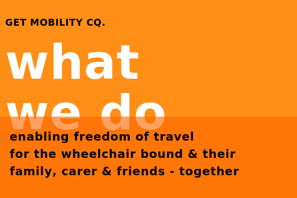 Get Mobility CQ enables freedom of travel for wheelchair bound people